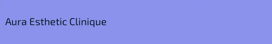 Aura Esthetic Clinique